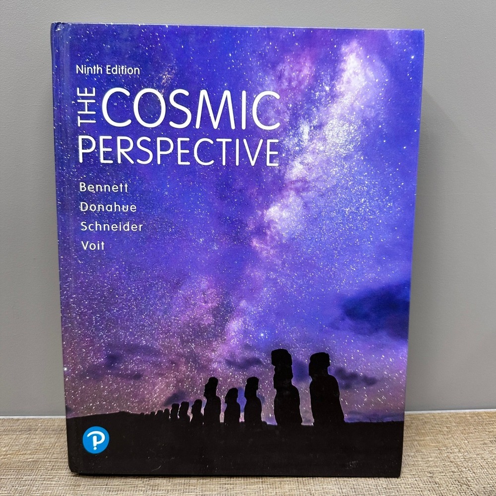 The Cosmic Perspective 9th Edition Bennett Donahue Schneider Voit Pearson 2020